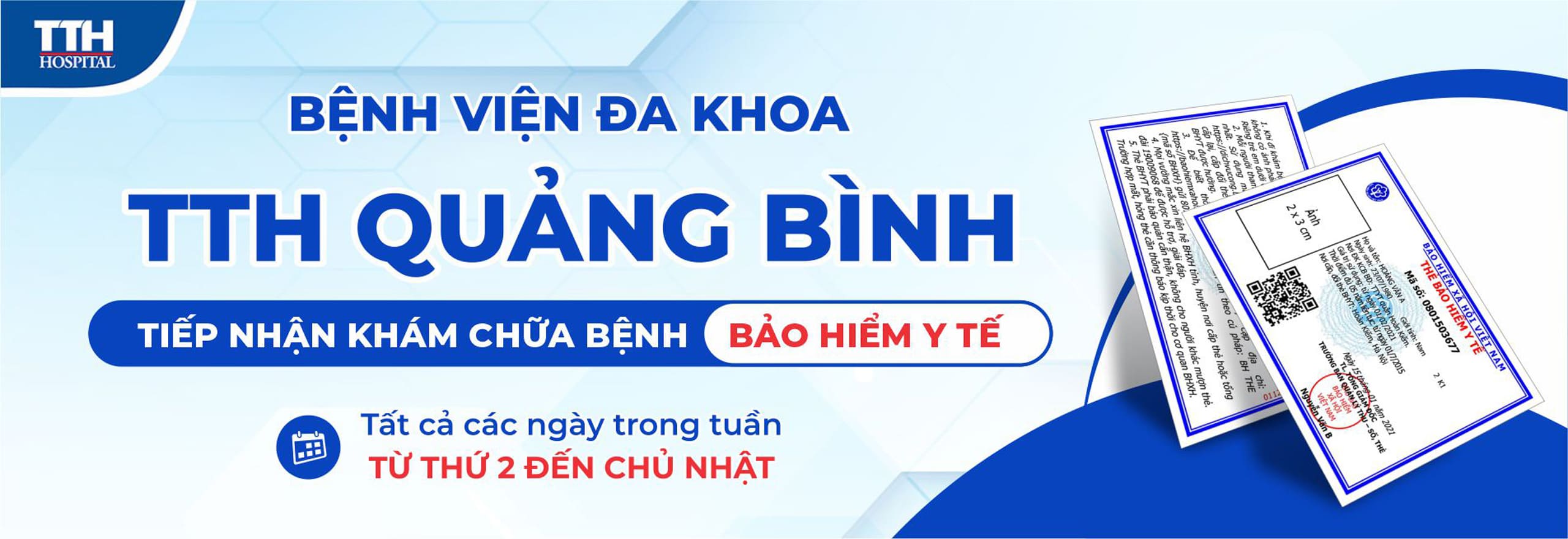 Bệnh viện Đa khoa TTH Quảng Bình tiếp nhận khám chữa bệnh Bảo hiểm Y tế tất cả các ngày trong tuần 