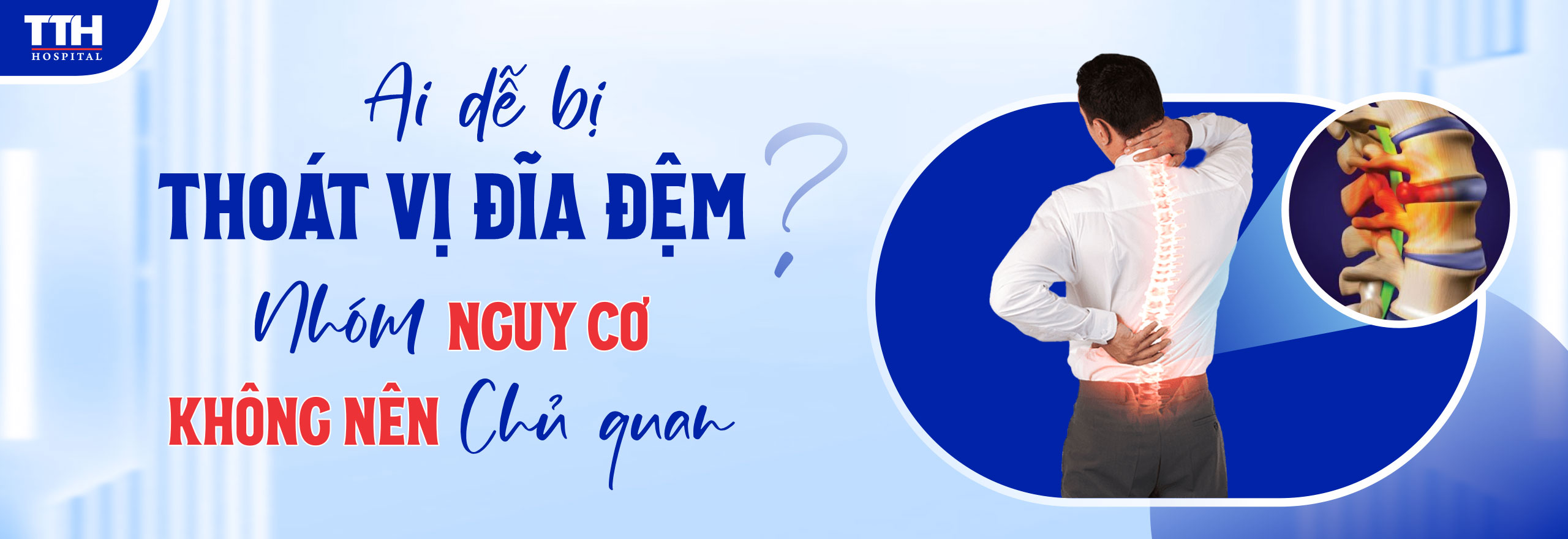 AI DỄ BỊ THOÁT VỊ ĐĨA ĐỆM?