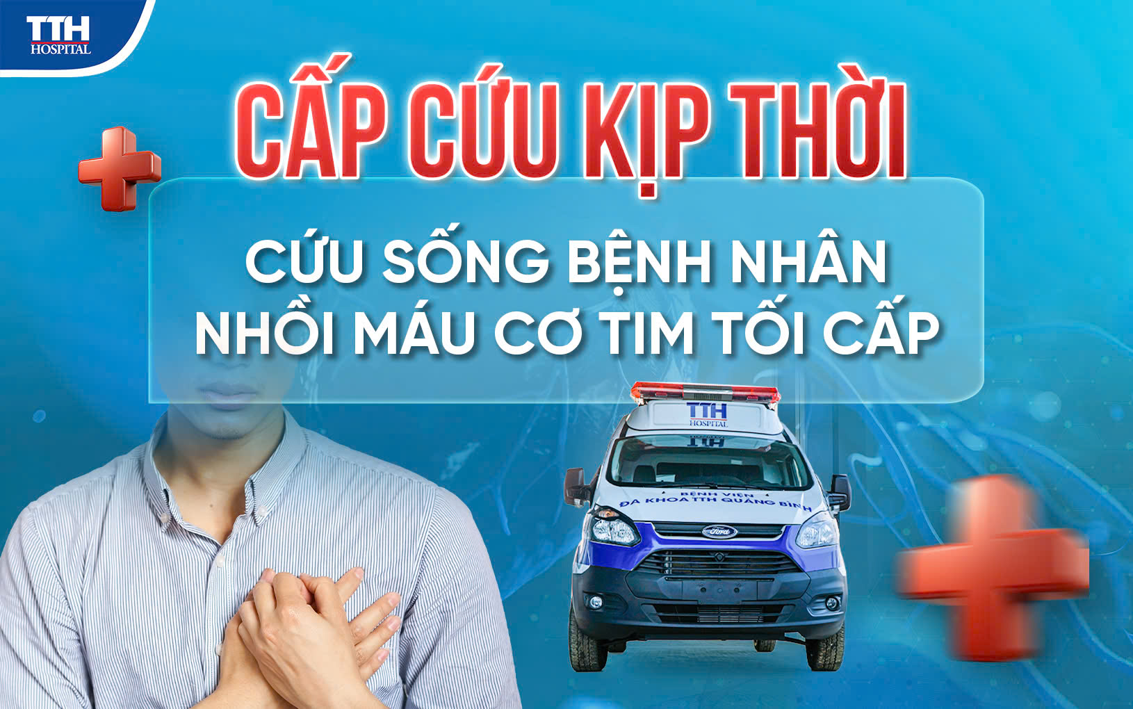 Bệnh viện Đa Khoa TTH Quảng Bình cấp cứu kịp thời - cứu sống bệnh nhân nhồi máu cơ tim tối cấp