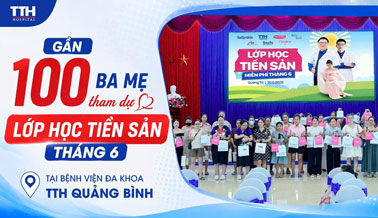 GẦN 100 BỐ MẸ THAM DỰ LỚP HỌC TIỀN SẢN THÁNG 6 TẠI BỆNH VIỆN ĐA KHOA TTH QUẢNG BÌNH
