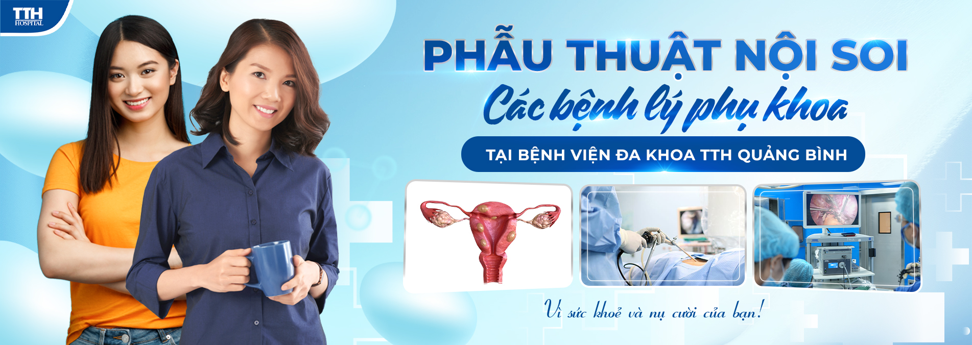 PHẪU THUẬT NỘI SOI CÁC BỆNH LÝ PHỤ KHOA TẠI TTH QUẢNG BÌNH