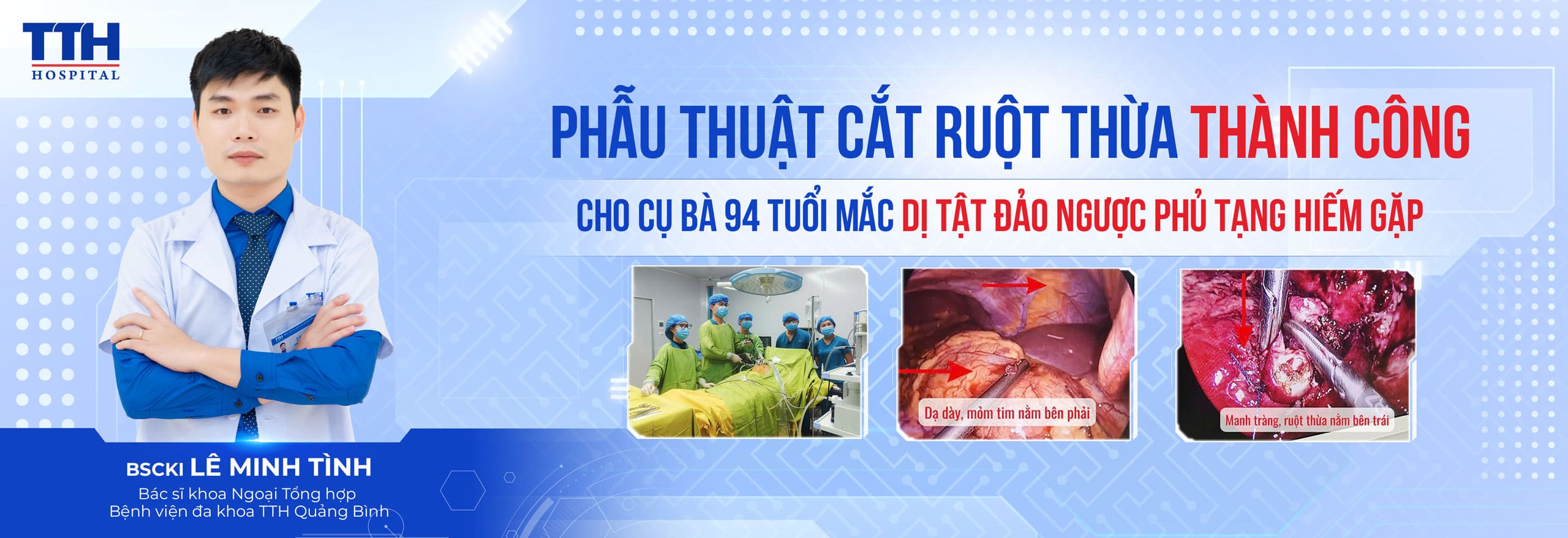 Phẫu Thuật Cắt Ruột Thừa Thành Công Cho Cụ Bà 94 Tuổi Mắc Dị Tật Đảo Ngược Phủ Tạng Hiếm Gặp