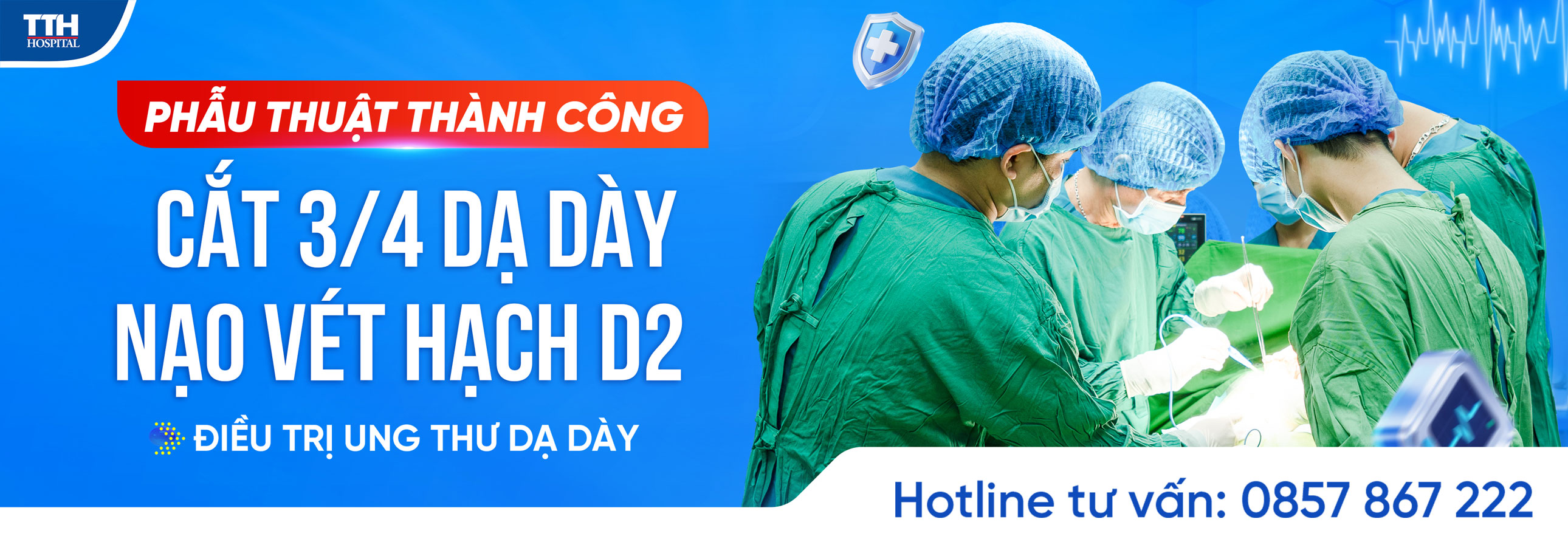 PHẪU THUẬT THÀNH CÔNG CẮT 3/4 DẠ DÀY, NẠO VÉT HẠCH D2 ĐIỀU TRỊ UNG THƯ DẠ DÀY