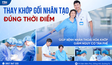 THAY KHỚP GỐI NHÂN TẠO ĐÚNG THỜI ĐIỂM