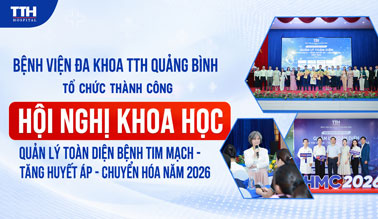 TỔ CHỨC THÀNH CÔNG HỘI NGHỊ KHOA HỌC “QUẢN LÝ TOÀN DIỆN BỆNH TIM MẠCH - TĂNG HUYẾT ÁP - CHUYỂN HÓA NĂM 2026”